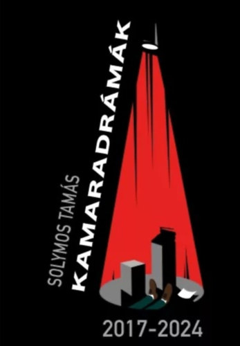 Solymos Tamás - Kamaradrámák 2017-2024