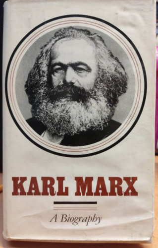 Oskar Hoffmann, Heinz Hmmler, Erich Kundel Heinrich Gemkow - Karl Marx: A Biography
