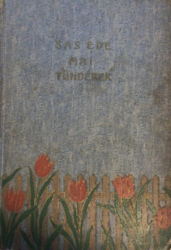 Sas EDe - Mai t�nd�rek