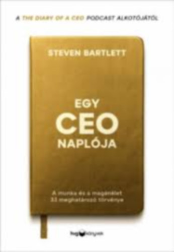 Steven Bartlett - Egy CEO napl�ja