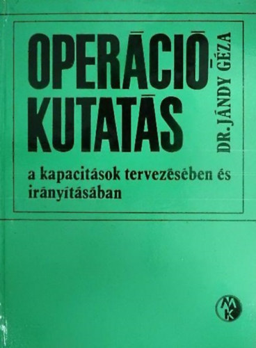 Dr. Jndy Gza - Opercikutats a kapacitsok tervezsben s irnytsban