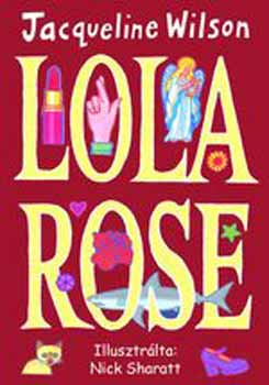 Jacqueline Wilson - Lola Rose