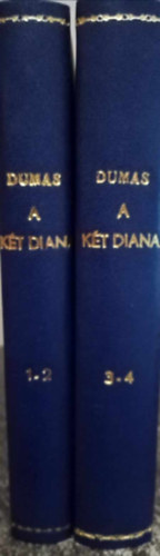 Alexandre Dumas - A kt Diana I-IV.