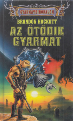 Brandon Hackett - Az tdik gyarmat