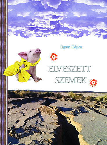 Sigrn Eldjrn - Elveszett szemek