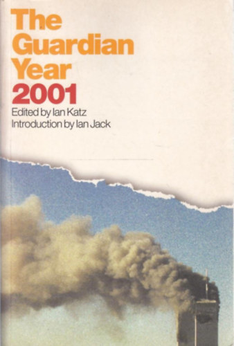 Ian Jack Ian Katz - The Guardian Year 2001
