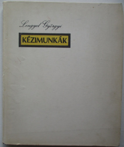 Lengyel Gyrgyi - Kzimunkk