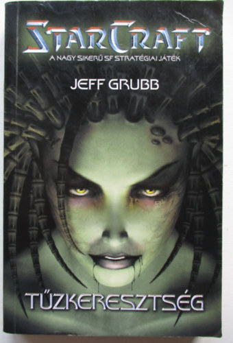 Jeff Grubb - Star Craft: Tzkeresztsg