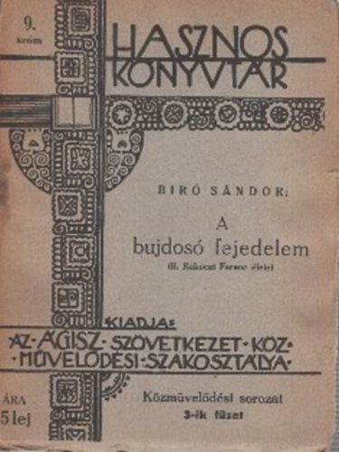 Bíró Sándor - A bujdosó fejedelem