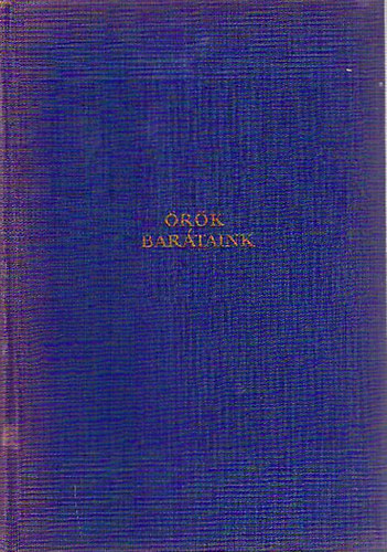 Szab� L�rinc - �r�k bar�taink I.