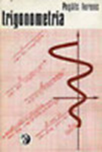 Pogts Ferenc - Trigonometria - Pldatr (Bolyai sorozat)