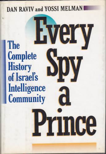 D.-Melman, Y. Raviv - Every spy a prince