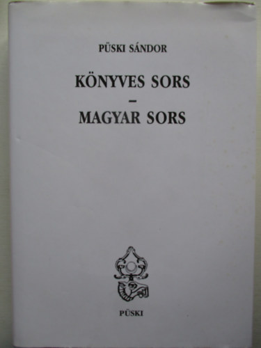 Pski Sndor - Knyves sors-Magyar sors