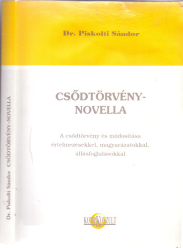 Dr. Piskolti Sndor - Csdtrvny-novella