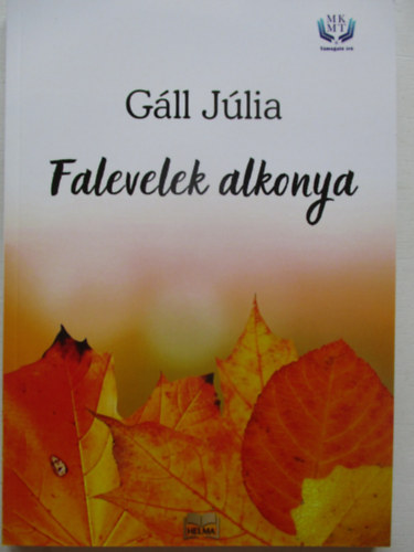 Gll Jlia - Falevelek alkonya