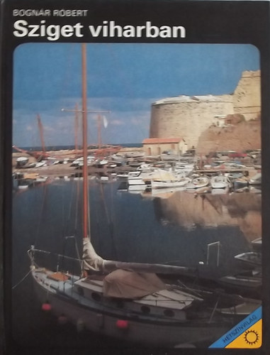 Bognr Rbert - Sziget viharban