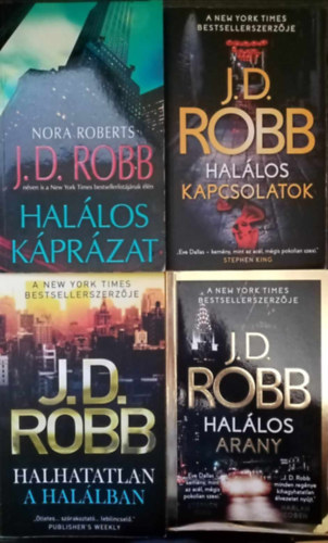 J. D. Robb  (Nora Roberts) - (J. D. Robb / Nora Roberts Hallos-sorozat 4 ktet) Hallos Kprzat + Hallos kapcsolatok + Halhatatlan a hallban + Hallos arany