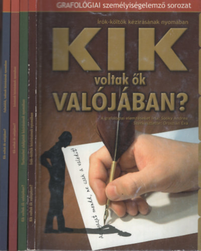 Oroszln va  (szerk.) - Kik voltak k? rok-kltk kzrsnak nyomban I-IV.