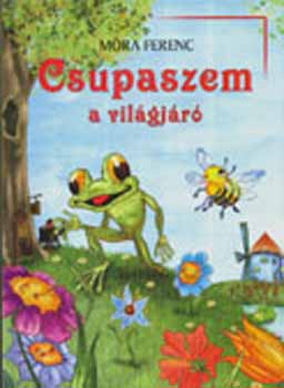 M�ra Ferenc - Csupaszem, a vil�gj�r�