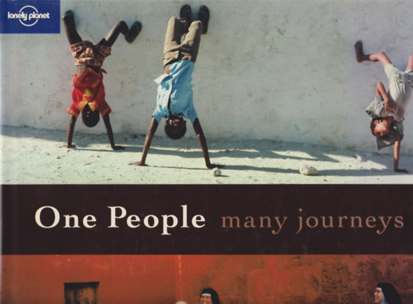 One People Many Journeys  (Lonely Planet)