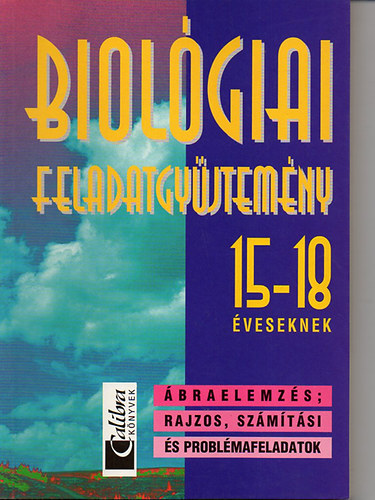 Vill�nyi Attila - Biol�giai feladatgy�jtem�ny 15-18 �veseknek - �braelemz�s, rajzos, sz�m�t�si �s probl�mafeladatok
