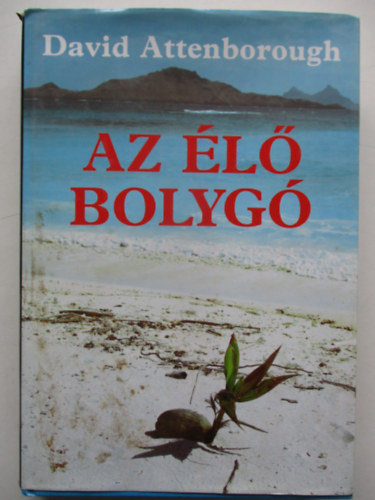 David Attenborough - Az �l� bolyg�                                                  .