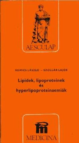 Romics Lszl-Szollr Lajos - Lipidek, lipoproteinek s hyperlipoproteinaemik