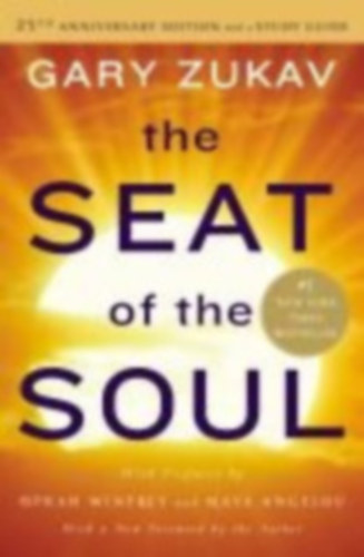 Gary Zukav - The seat of the soul