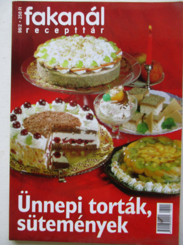 Kryn Serly Anna  (fszerk.) - Fakanl recepttr - nnepi tortk, stemnyek (2. ktet) 1998/2