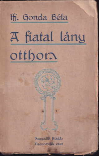 ifj. Gonda Bla - A fiatal lny otthon