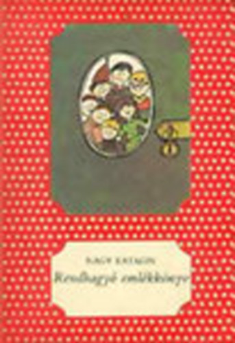 Nagy Katalin - Rendhagyó emlékkönyv (Dedikált)