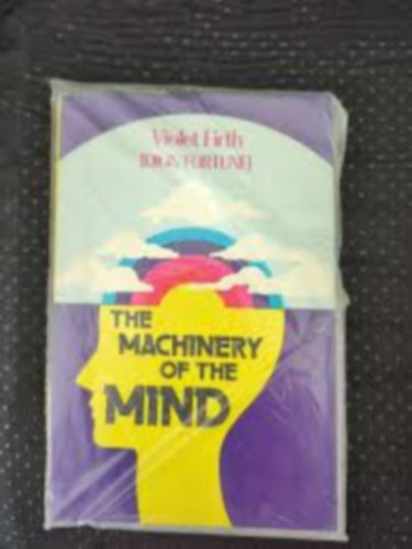 Violet Firth - Machinery of the Mind