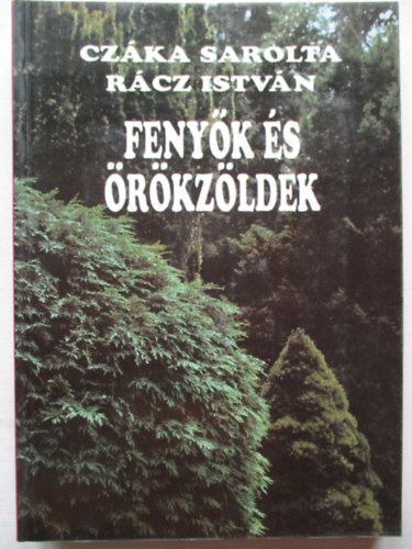 Cz�ka Sarolta; R�cz Istv�n - Feny�k �s �r�kz�ldek