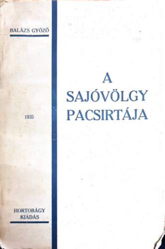 Balzs Gyz - A Sajvlgy Pacsirtja