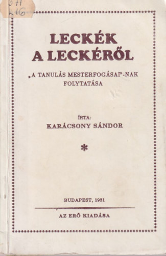 Karcsony Sndor - Leckk a leckrl ("A tanuls mesterfogsai"-nak folytatsa)