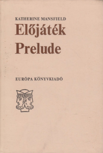 Katherine Mansfield - Eljtk-Prelude (angol-magyar nyelv)