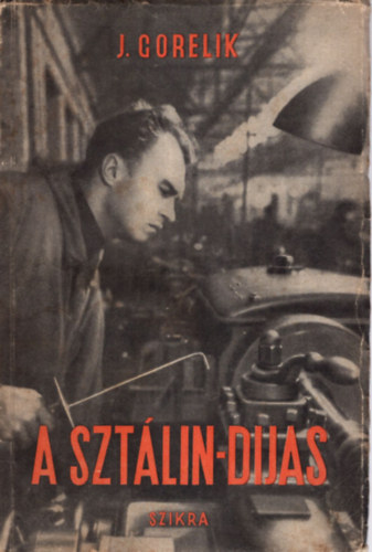 J. Gorelik - A Szt�lin-dijas