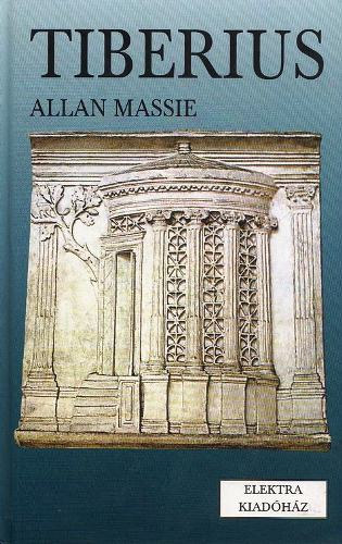 Allan Massie - Tiberius