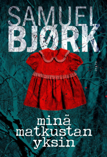 Samuel Bjork - Minä matkustan yksin