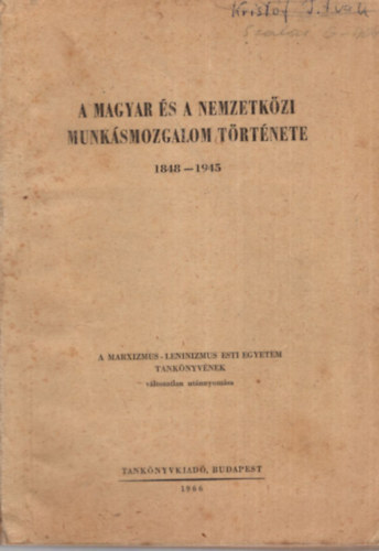 Borsnyi Gyrgy, Dr. Borsi Emil, Csonka Rzsa - A magyar s nemzetkzi munksmozgalom trtnete 1848-1945