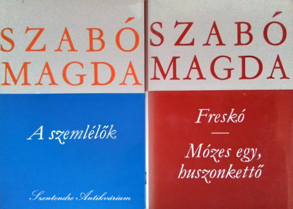 Kardos Gy�rgy  Szab� Magda (szerk.), Ferencz Zsuzsa (szerk.) - Szab� Magda k�nyvcsomag (2db, saj�t k�ppel!) A szeml�l�k + Fresk�/M�zes egy, huszonkett�