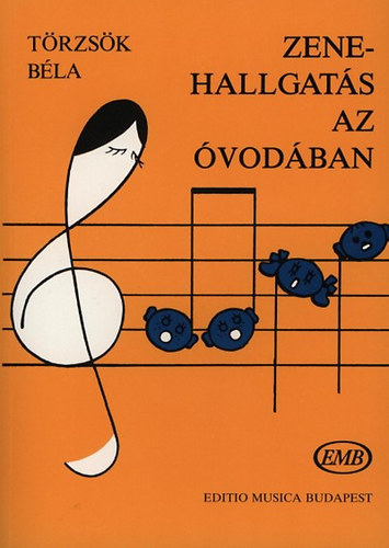 T�rzs�k B�la - Zenehallgat�s az �vod�ban