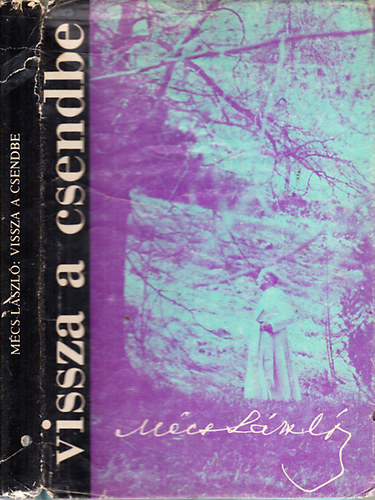 Mécs László - Vissza a csendbe (versek)