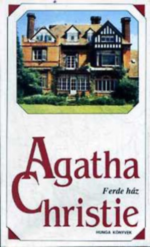 Agatha Christie - A ferde ház