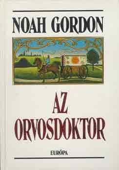 Noah Gordon - Az orvosdoktor