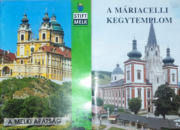 2db ismeretterjesztő katolikus templomokról - A Máriacelli Kegytemplom, A Melki Apátság