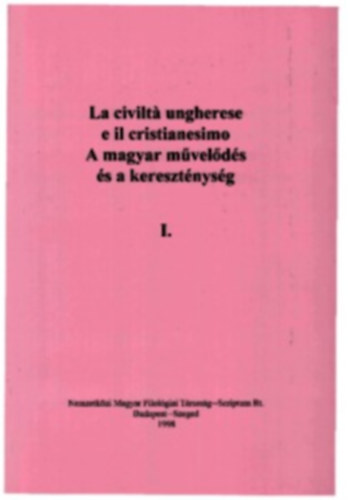 A magyar mvelds s a keresztnysg I-II-III.