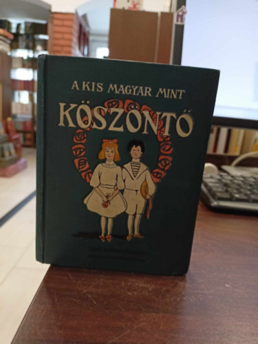 Bcsi Jzsef  (sszelltotta) - A kis magyar mint ksznt