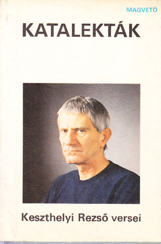 Keszthelyi Rezs� - Katalekt�k (versek)