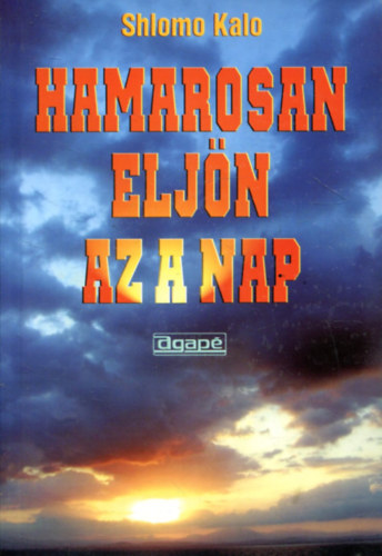 Shlomo Kalo - Hamarosan eljön az a nap